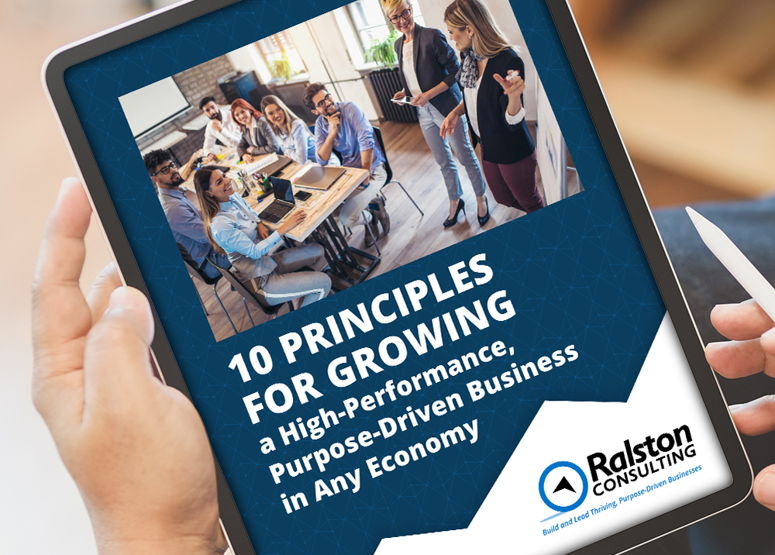 Discover 10 Principles for Growing a High-Performance, Purpose-Driven Business in Every Economy Image for Discover 10 Principles for Growing a High-Performance, Purpose-Driven Business in Every Economy